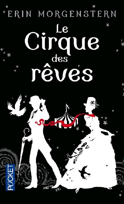 Le cirque des rêves - Erin Morgenstern - Livre