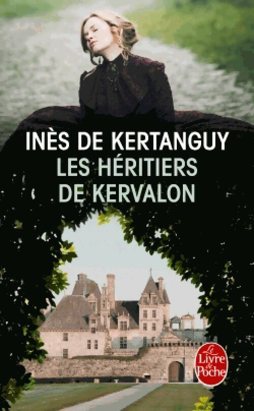 Livrenpoche : Les héritiers de Kervalon - Inès De Kertanguy - Livre