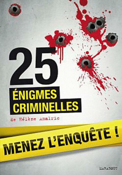 Livrenpoche : 25 énigmes criminelles - Hélène Amalric - Livre
