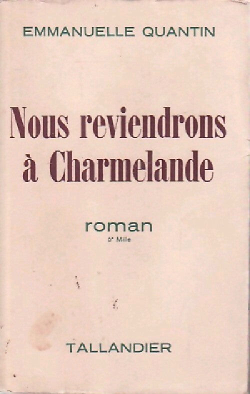 Nous reviendrons à Charmelande - Emmanuelle Quantin - Livre