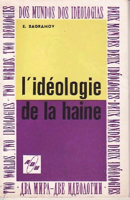 Livrenpoche : L'idéologie de la haine - E Bagramov - Livre