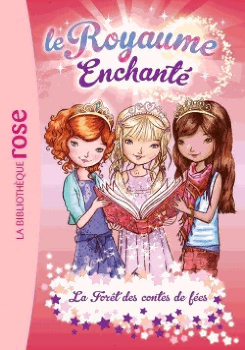 Le royaume enchanté Tome XI : La forêt des contes de fées - Inconnu - Livre