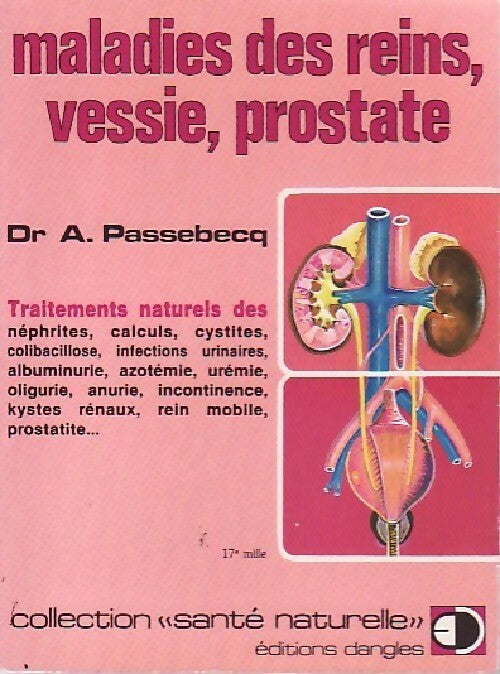 Livrenpoche : Reins, vessie, prostate - André Passebecq - Livre