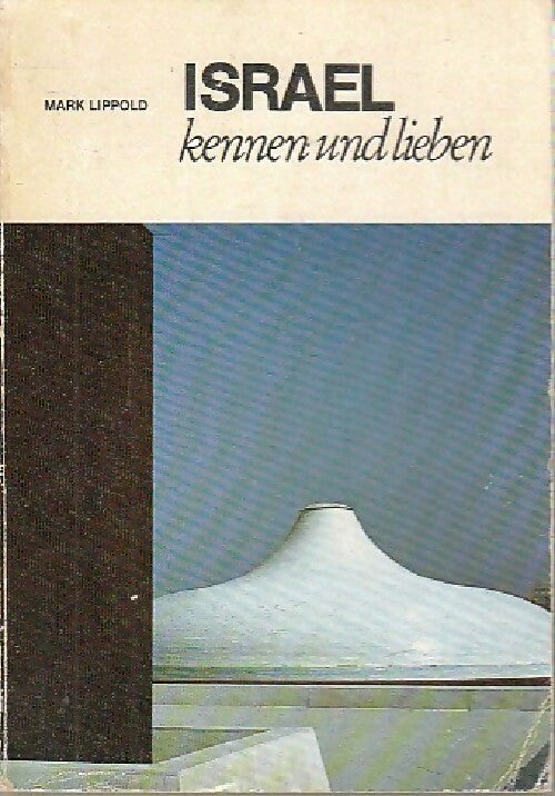 Livrenpoche : Israel. Kennen und lieben - Mark Lippold - Livre