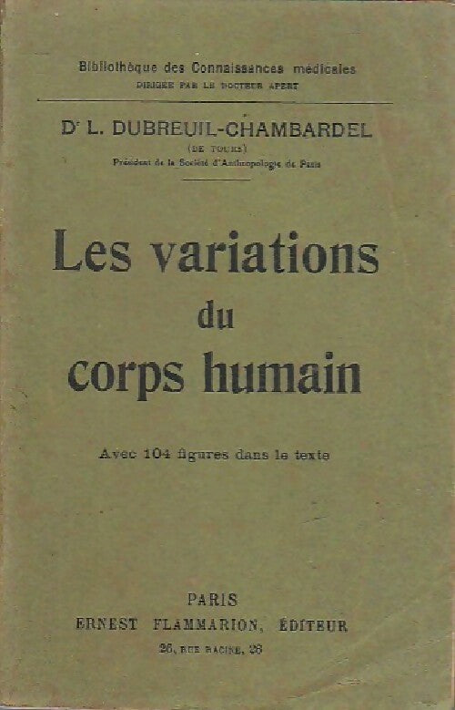 Livrenpoche : Les variations du corps humain - L. Dubreuil-Chambardel - Livre
