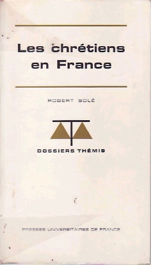 Livrenpoche : Les chrétiens en France - Robert Solé - Livre