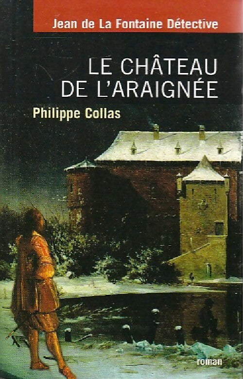 Livrenpoche : Le château de l'araignée - Philippe Collas - Livre