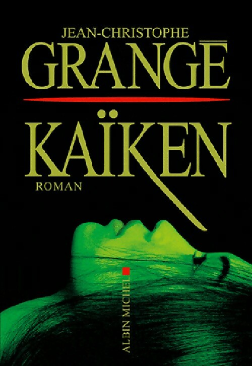 Livrenpoche : Kaiken - Jean-Christophe Grangé - Livre
