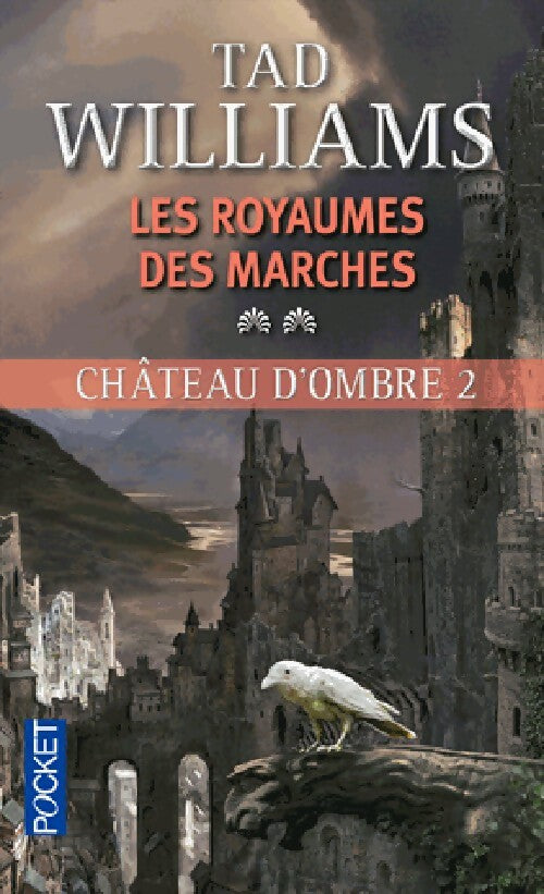 Livrenpoche : Château d'ombre Tome II : Le royaume des marches Vol 2 - Tad Williams - Livre