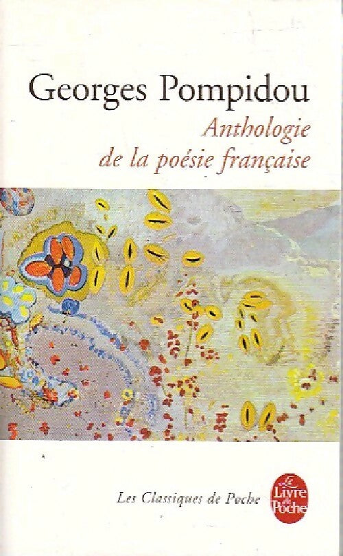 Livrenpoche : Anthologie de la poésie française - Georges Pompidou - Livre