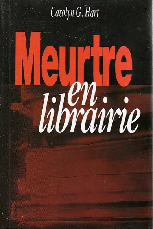 Livrenpoche : Meurtre en librairie - Carolyn G. Hart - Livre