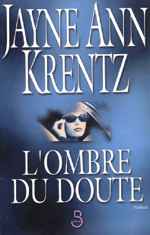 Livrenpoche : L'ombre du doute - Jayne Ann Krentz - Livre