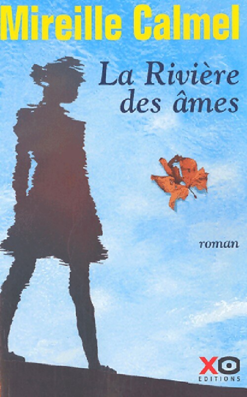 Livrenpoche : La rivière des âmes - Mireille Calmel - Livre