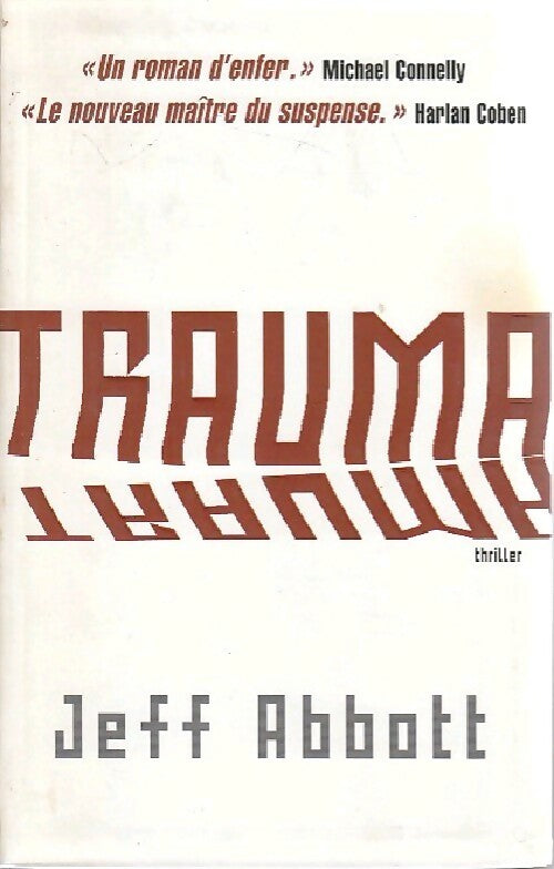 Trauma - Jeff Abbott -  Le Grand Livre du Mois GF - Livre