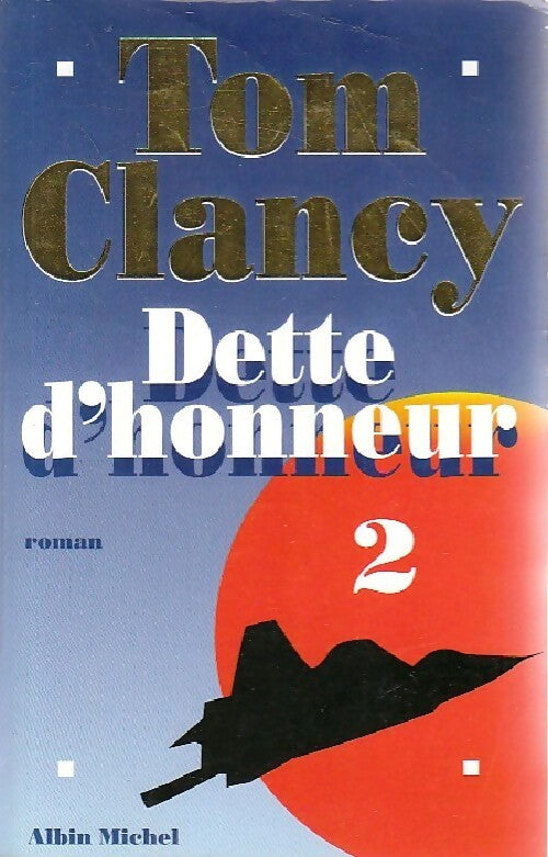 Livrenpoche : Dette d'honneur Tome II - Tom Clancy - Livre