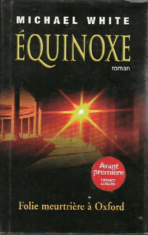 Livrenpoche : Equinoxe - Michael C. White - Livre