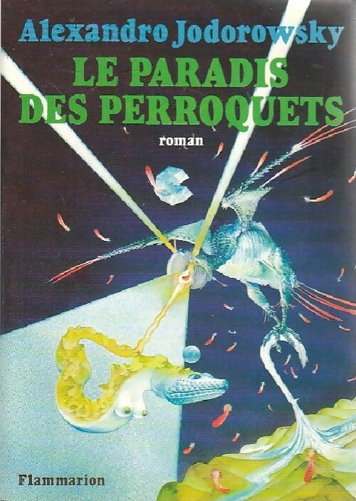 Livrenpoche : Le paradis des perroquets - Alexandro Jodorowsky - Livre