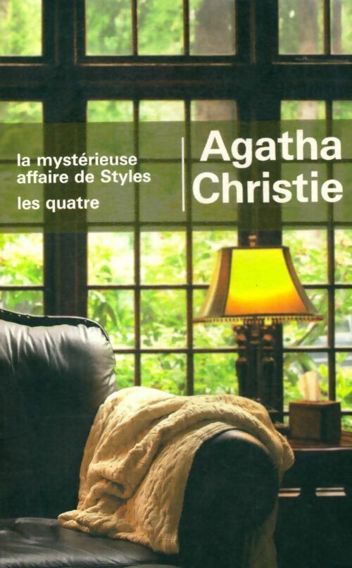 La mystérieuse affaire de Styles / Les quatre - Agatha Christie - Livre