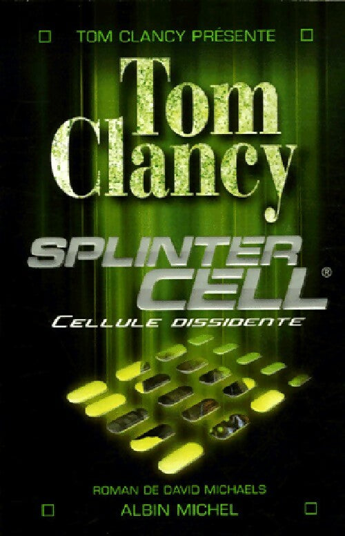 Livrenpoche : Splinter cell : Cellule dissidente - David Michaels - Livre