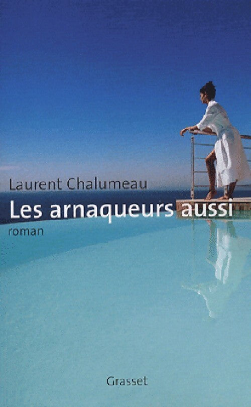 Livrenpoche : Les arnaqueurs aussi - Laurent Chalumeau - Livre