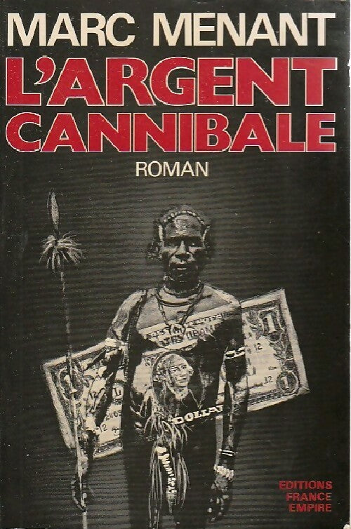Livrenpoche : L'argent cannibale - Marc Menant - Livre