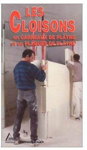 Livrenpoche : Les cloisons en carreaux et plaques de plâtre - Alain Thiébaut - Livre