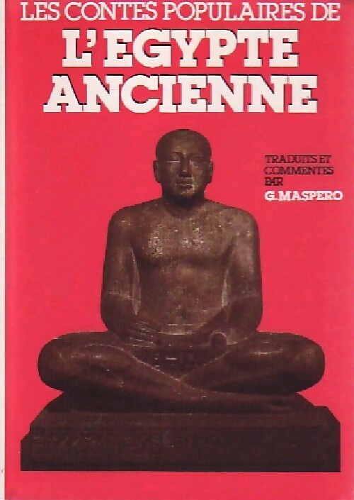 Livrenpoche : Les contes populaires de l'Egypte ancienne - Gaston Maspero - Livre
