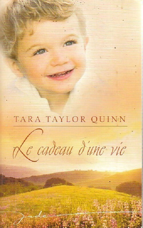 Livrenpoche : Le cadeau d'une vie - Tara Taylor Quinn - Livre