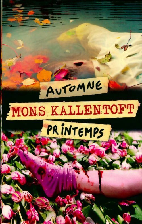 Livrenpoche : Automne / Printemps - Mons Kallentoft - Livre