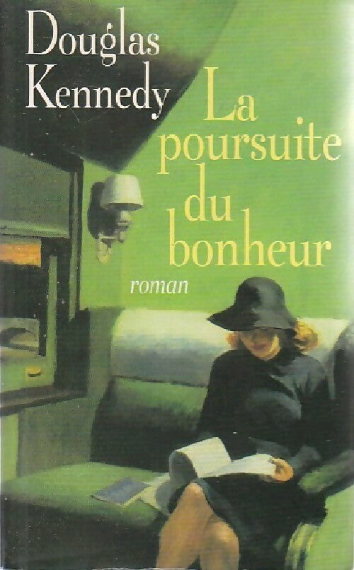 La poursuite du bonheur - Douglas Kennedy -  France Loisirs GF - Livre
