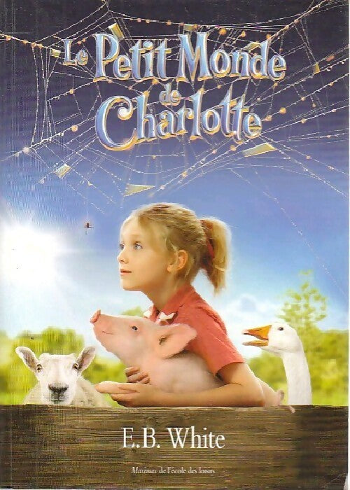 Livrenpoche : Le petit monde de Charlotte - E.B. White - Livre