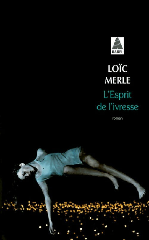 Livrenpoche : L'esprit de l'ivresse - Loïc Merle - Livre