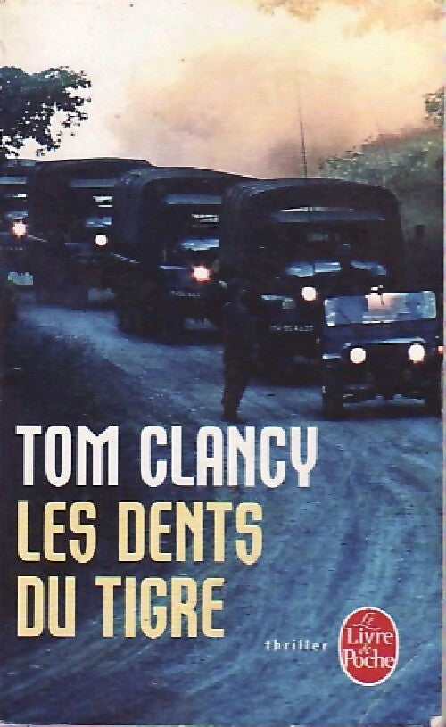 Les dents du tigre - Tom Clancy -  Le Livre de Poche - Livre