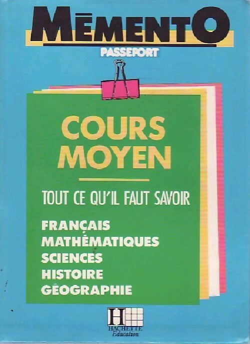Livrenpoche : Cours moyen. Tout ce qu'il faut savoir - Bernard Jenner, Isdey Cohen, Annick Mauffrey, Michel Berge, Serge Kristy - Livre