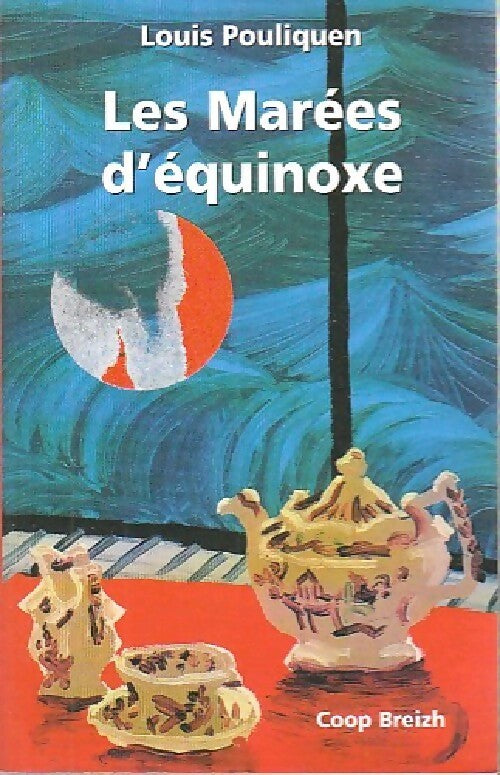 Livrenpoche : Les marées d'équinoxe - Louis Pouliquen - Livre