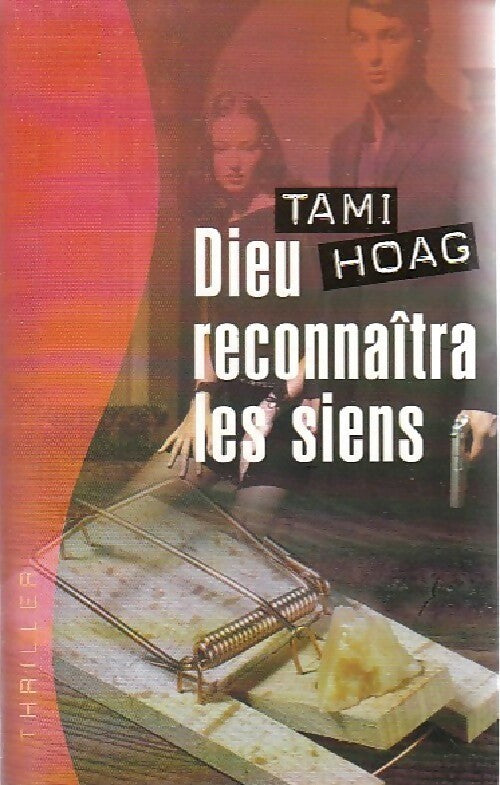 Livrenpoche : Dieu reconnaîtra les siens - Tami Hoag - Livre