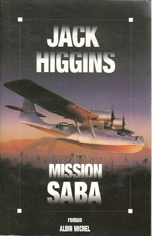 Livrenpoche : Mission Saba - Jack Higgins - Livre