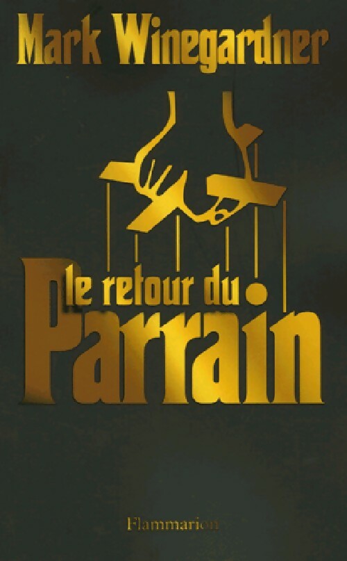 Livrenpoche : Le retour du parrain - Mark Winegardner - Livre