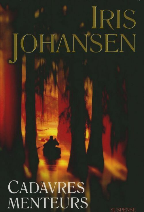 Livrenpoche : Cadavres menteurs - Iris Johansen - Livre