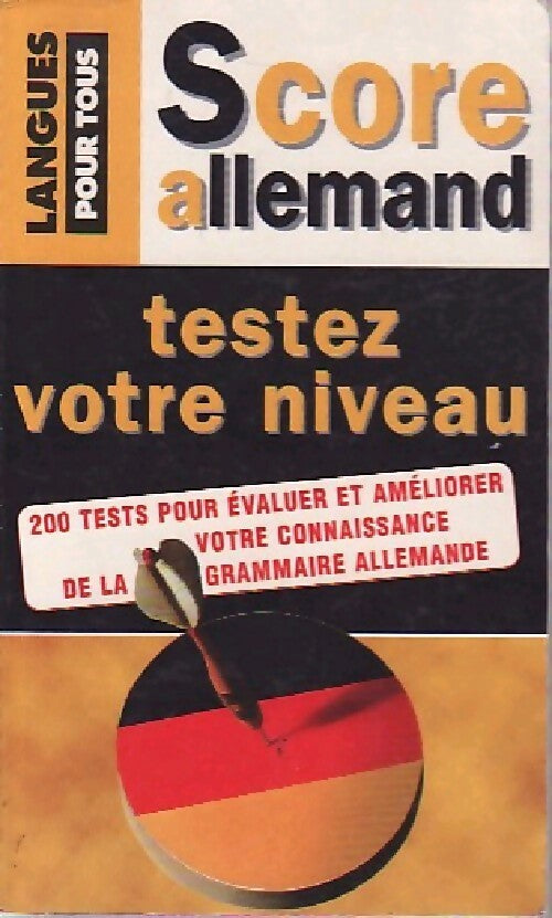 Livrenpoche : 200 tests pour progresser en allemand - Wolfram Klatt, Jean-Paul Vernon - Livre