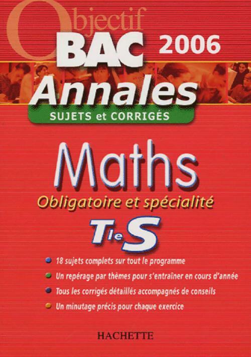Livrenpoche : Maths Terminale S sujets et corrigés 2006 - Sandrine Dubois - Livre