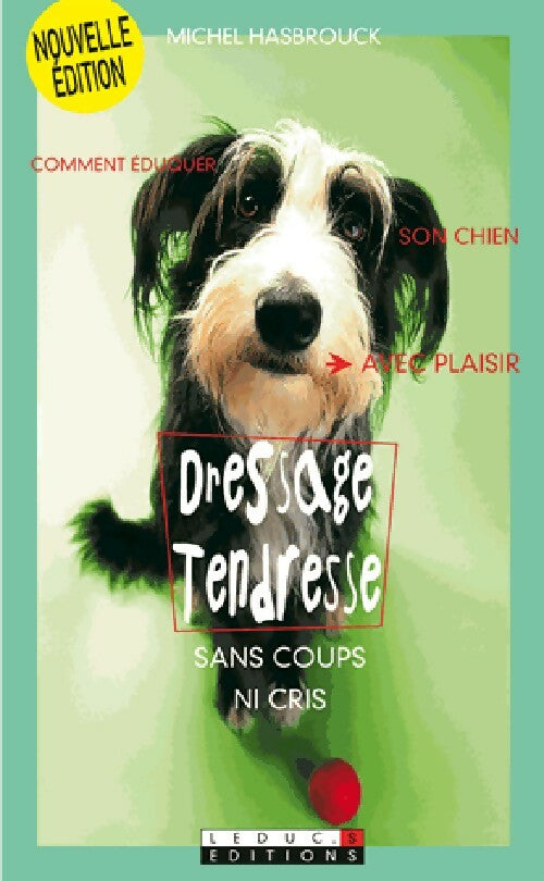 Livrenpoche : Dressage tendresse - Michel Hasbrouck - Livre