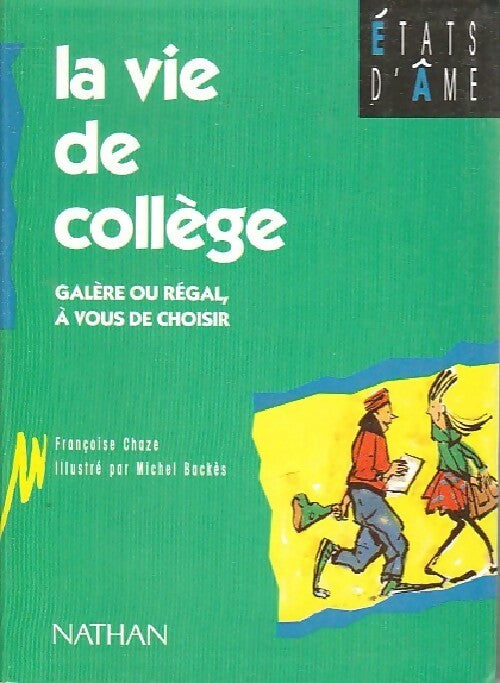 La vie de collège - Françoise Chaze -  Etats d'âme - Livre
