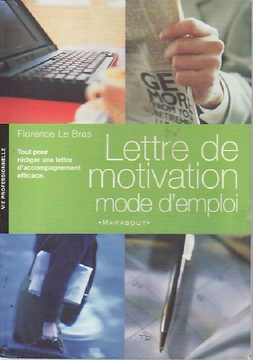 Lettre de motivation, mode d'emploi - Florence Le Bras -  Marabout GF - Livre