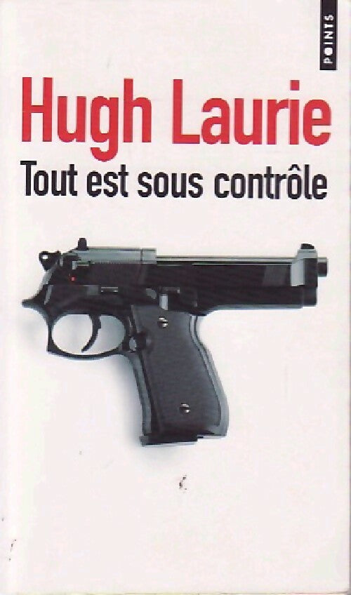Livrenpoche : Tout est sous contrôle - Hugh Laurie - Livre