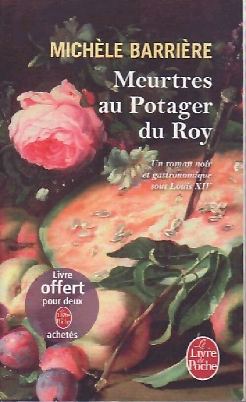 Livrenpoche : Meurtres au potager du Roy - Michèle Barrière - Livre