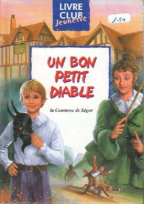 Livrenpoche : Un bon petit diable - Comtesse De Ségur - Livre