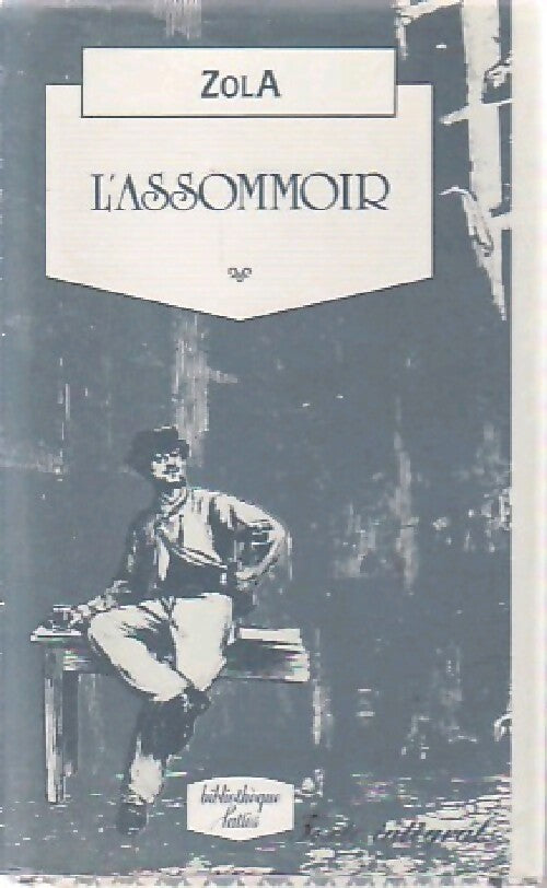 L'assommoir - Emile Zola - Livre