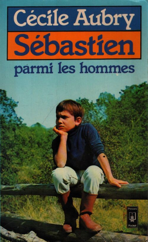 Sébastien parmi les hommes - Cécile Aubry - Livre