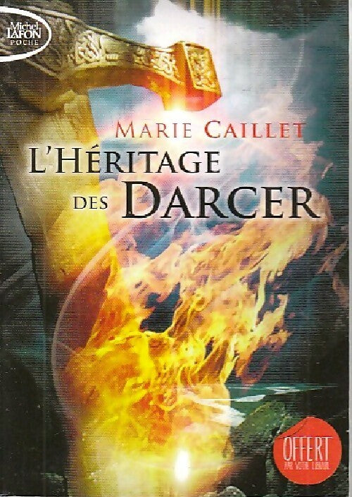 L'héritage des Darcer Tome I : L'envol - Marie Caillet -  Michel Lafon Poche - Livre